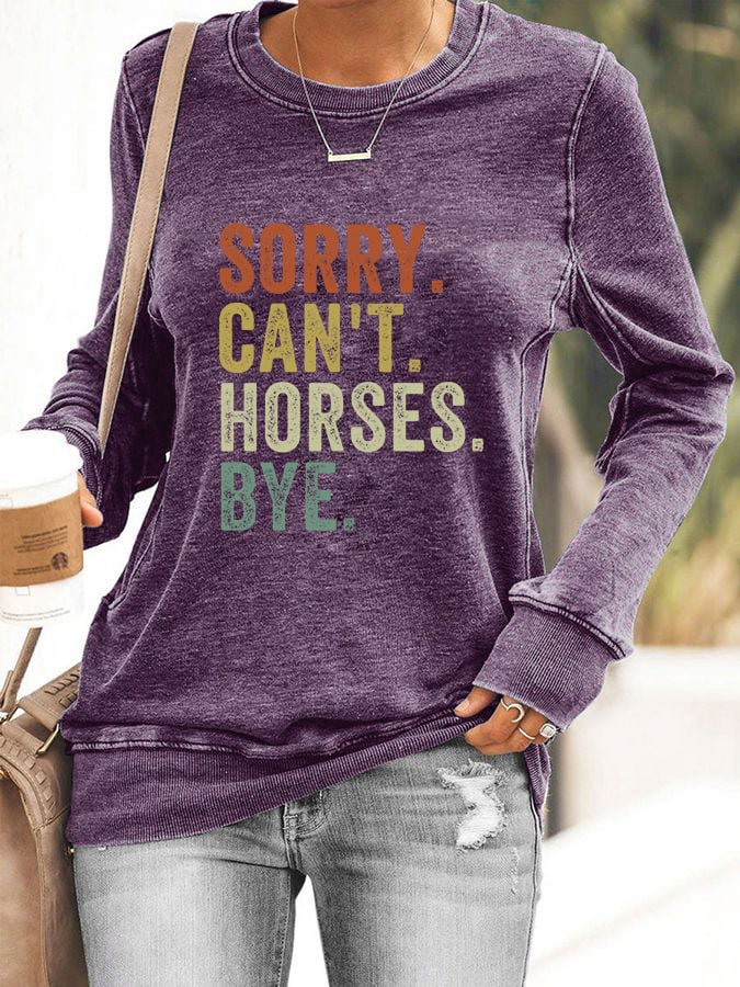 🔥Women's Sorry Can't Horses Bye Print Sweatshirt